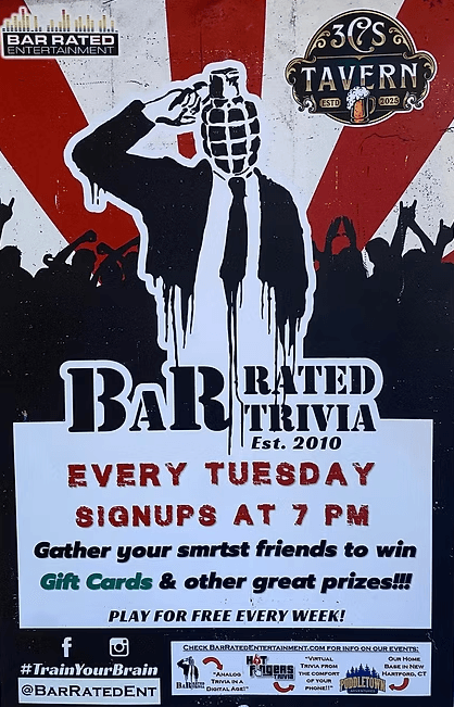 Bar Rated Trivia every Tuesday — Sign ups at 7 PM, win gift cards and prizes
